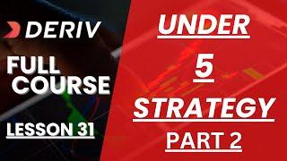 UNDER 5 STRATEGY (PART 2) DON'T MISS OUT!!!