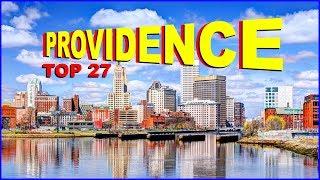 Top 27 Things you NEED to know about PROVIDENCE, RHODE ISLAND