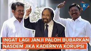 Mengingat Janji Surya Paloh Bubarkan Nasdem jika Kadernya Korupsi