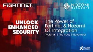 Unlock Enhanced Security: The Power of Fortinet and Nozomi OT Integration