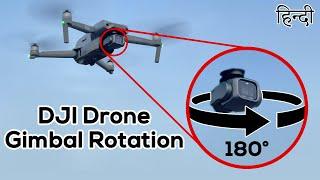 Dji Drone Gimbal Rotation | How To Rotate Dji Drone Gimbal