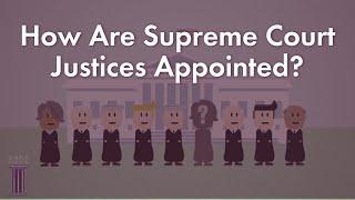 How Are Supreme Court Justices Appointed? | Simple Civics