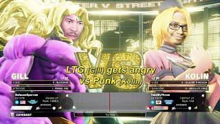 Street Fighter 5 (SFV) - LTG Low Tier God (Gill) gets angry vs Punk (Kolin)