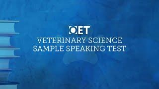 OET Sample Speaking Test: Veterinary Science