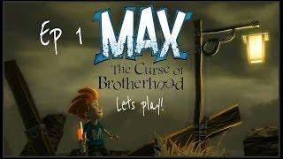 Max and the curse of the brotherhood | Lets Play | Ep 1