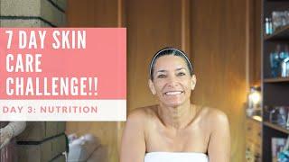 7 Day Skin Care Challenge! | Day 3: Skin Care and Nutrition