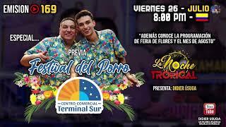 NOCHE TROPICAL (169)   Pevia Festival del Porro Terminal del Sur 2024 y Programación Feria 2024