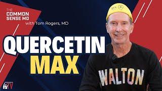 QUERCETIN MAXI The Common Sense MD I Dr. Tom Rogers