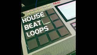 MPC House Beat Loops [Sample Pack]