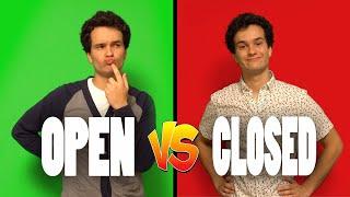 An Open-minded Dude VS A Closed-minded Dude