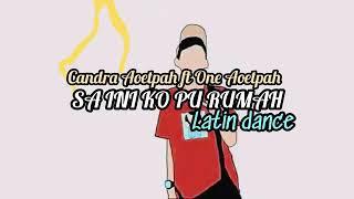 Sani_ko_pu_rumah__-_remix  latin (Chandra Aoetpah)