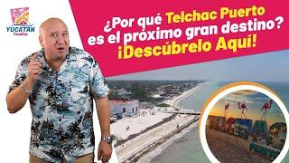 TELCHAC PUERTO, YUCATÁN  ¡VEN Y EXPLÓRALO CONMIGO! ️