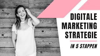 Digitale Marketing Strategie {in 5 stappen} 