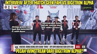 MOMEN NGAKAK BALOYSKIE MINTA TAUNTING GEKK FAM! - INTERVIEW AFTER MATCH GEEK FAM VS BIGETRON