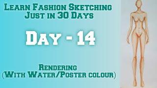 Learn Fashion Sketching in 30 days. Day 14 Renderings (with Water/Poster Colour)