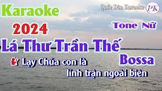 Karaoke Lá Thư Trần Thế | Bossa | Tone Nữ (Bm,Tp:110) | Quốc Dân Karaoke