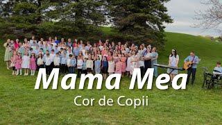 Mama mea [Music Video]- Corul de Copii din Kitchener