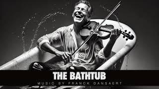 The Bathtub | NEOCLASSICAL MUSIC