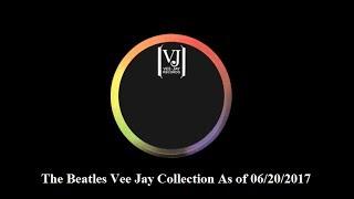 The Beatles Vee Jay Collection (as of 06/20/2017)