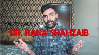 The journey from Rana Shahzaib to DR.RANA SHAHZAIB ️