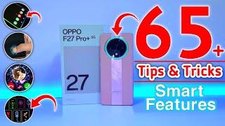Oppo F27 Pro Plus 5G Tips and Tricks || Oppo F27 Pro Plus Top 65+ Hidden Features, Oppo F27 Pro Plus
