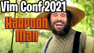 Harpoon : Vim Conference 2021