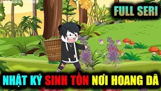 Full version | Nhật ký sinh tồn nơi hoang dã