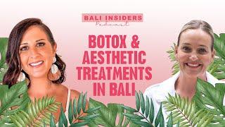 Botox & Aesthetic Treatments in Bali