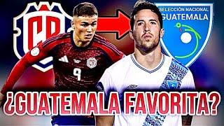 GUATEMALA ES FAVORITA CONTRA COSTA RICA, ANALIZAMOS EL CLASICO DE CENTROAMERICA! 