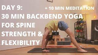 100 DAY YOGA CHALLENGE | Day 9 | 30 Min Backbend Yoga for Spine Strength & Flexibility | Meditation