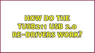 How do the TUSB211 USB 2.0 re-drivers work?