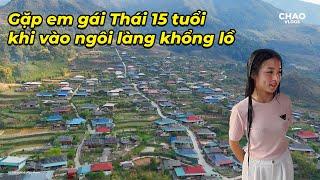 Gặp Em Thị 15 Tuổi Khi Vào Bản Người Thái To Hơn Cả Thành Phố..!!