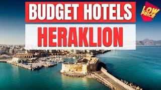 Best Budget Hotels in Heraklion | Unbeatable Low Rates Await You Here!