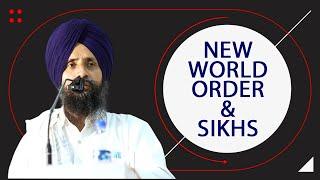 New World Order & Sikhs : Dr Sewak Singh