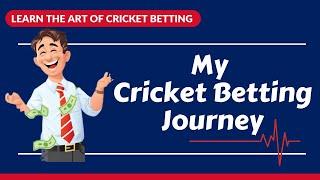 My Cricket Betting Journey 