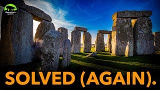 STONEHENGE SOLVED! Again. Maybe. Who knows? We ask some questions ...