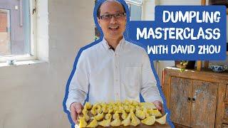 Dumpling Masterclass with David Zhou