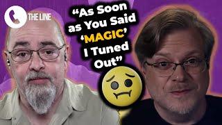 TRUMP Defender Gets Triggered Over Us Calling God "MAGICAL" | Matt Dillahunty & Paulogia