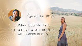 Human Design Type, Strategy, & Authority