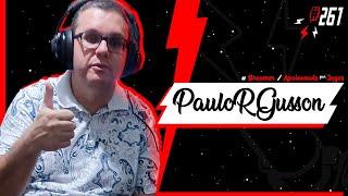 Paulo R Gusson - Conexões Cast #261