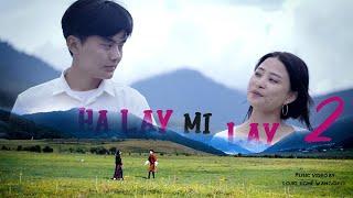 HA LAY MI LAY 2 | KUENZANG LHAMO & DAWA TSHERING | LOJIG STUDIO PRESENT|