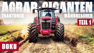 Agrar-Giganten - Traktoren & Mähdrescher XXL: Teil 1 (LANDWIRTSCHAFT DOKU, Großmähdrescher)