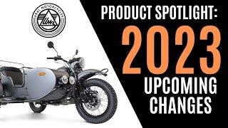 Product Spotlight - URAL Sidecar Motorcycles 2023 Upcoming Changes