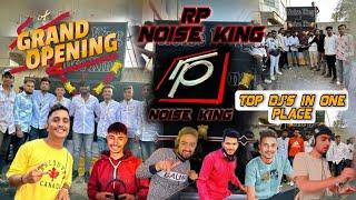 Grand Opening Of Noise King Sound Powered By RP Sound | DJ Aaffi, DJ Akash Phaltan, DJ Sumit, DJ Aby