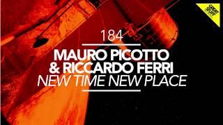 Mauro Picotto & Riccardo Ferri - New Time New Place (Original Mix)