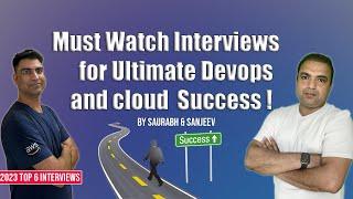 Best 6 DevOps and Cloud Engineer Live Interviews 2023!