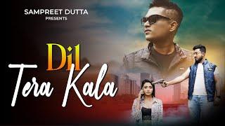 Dil Tera Kala | Sampreet Dutta | Bewafa Hai Tu | Bewafa Song | Wo Paise Ginti Rahi | Hindi Sad Song