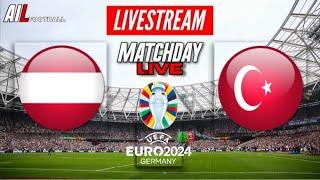 EURO 2024 | AUSTRIA vs TURKEY Live Stream International Football Commentary + LiveScores