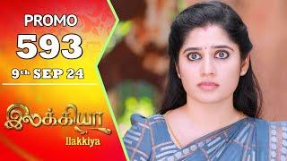 Ilakkiya Serial | Episode 593 Promo | Shambhavy | Nandan | Sushma Nair | Saregama TV Shows Tamil