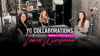 YG Collaborations: Redesigning Your Relationships Podcast with Laura Weisman